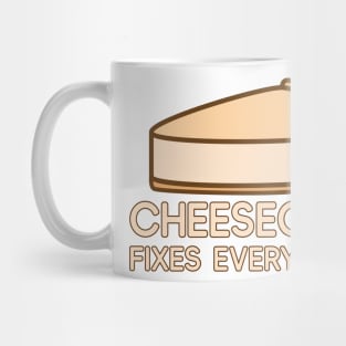 Cheesecake Fixes Everything Mug